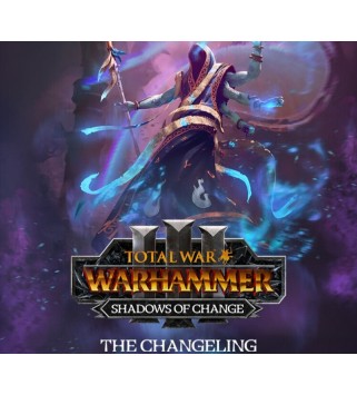 Total War: WARHAMMER III - The Changeling - Shadows of Change DLC Steam Key EUROPE